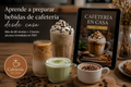 MAS DE 60 BEBIDAS DE CAFETERIA PARA PREPARARA EN CASA